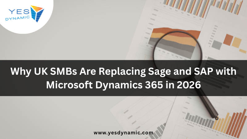 Why UK SMBs Are Replacing Sage and SAP with Microsoft Dynamics 365 in 2026
