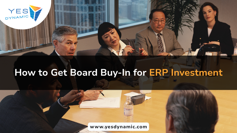 How to Get Board Buy-In for ERP Investment